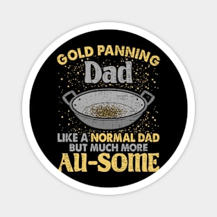 Gold Panning Dad Gold Miner Mining Hunting Magnet